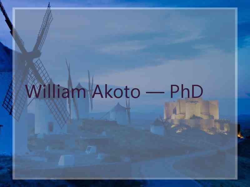 William Akoto — PhD